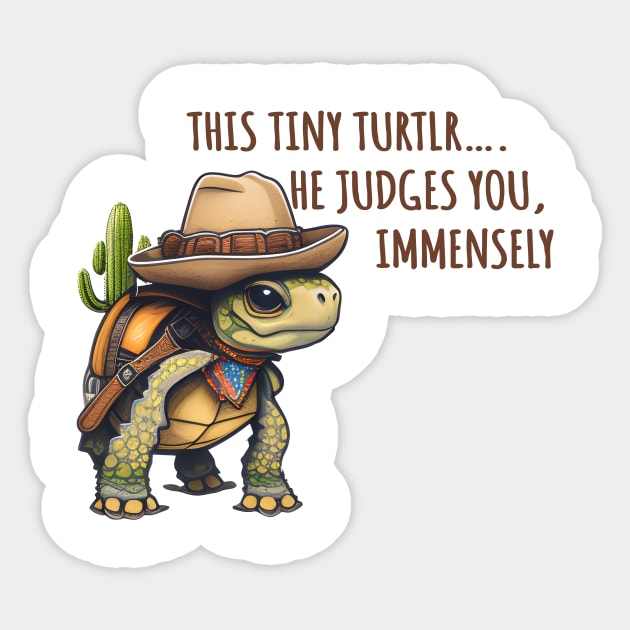 This Tiny Turtle He Judges You Immensely Sticker by ArchmalDesign